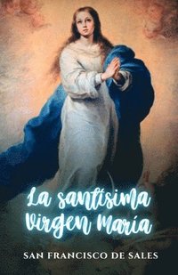 bokomslag La Santsima Virgen Mara