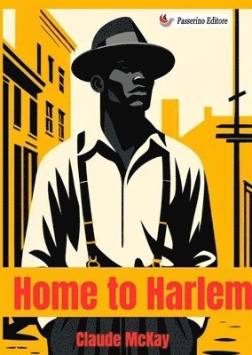 bokomslag Home to Harlem