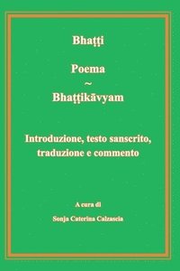 bokomslag Poema - Bhattikavyam. Introduzione, testo sanscrito, traduzione e commento
