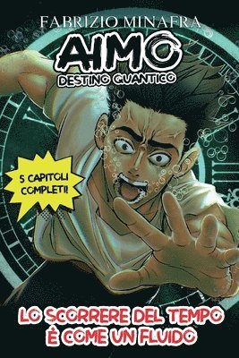 bokomslag AIMO DESTINO QUANTICO Volume 1- Lo scorrere del tempo è come un fluido