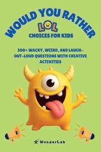 bokomslag WOULD YOU RATHER - LOL Choices for Kids