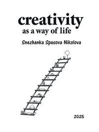 bokomslag Creativity as a way of life