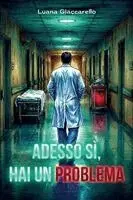 Luana Giaccarello - Adesso sì, hai un problema, Häftad. Tillgänglighet: Lägg i varukorg