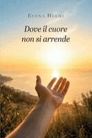 Elena Helmi - Dove il cuore non si arrende, Häftad
