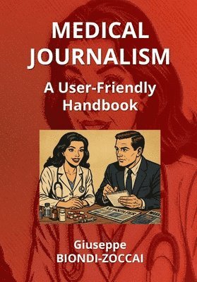 Giuseppe Biondi-Zoccai - Medical Journalism, Häftad