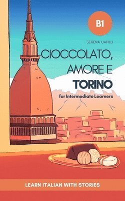 Cioccolato, Amore e Torino