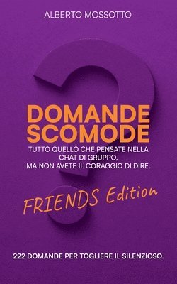 Domande Scomode - Friends Edition