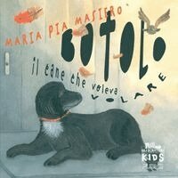 Maria Pia Masiero - Botolo - Il cane che voleva volare, Häftad