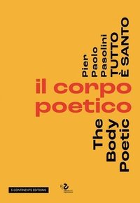 bokomslag Pier Pasolini Everything is Sacred