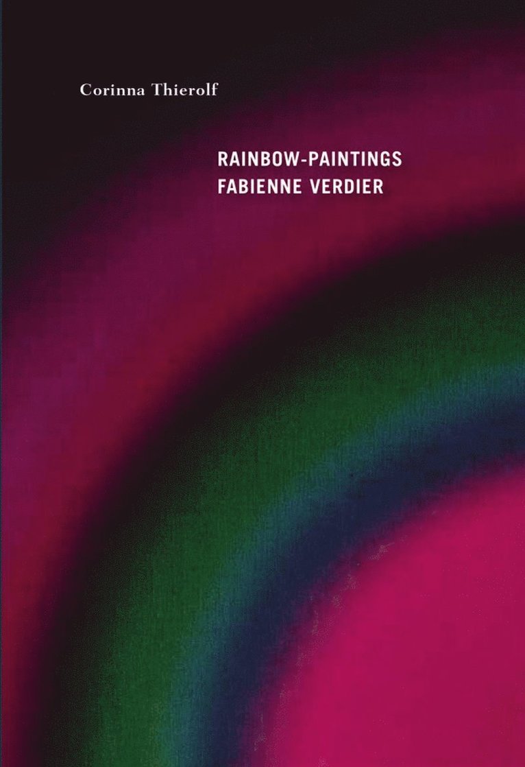 Corinna Thierolf, Corinna Thierolf - Rainbow-Paintings, Häftad