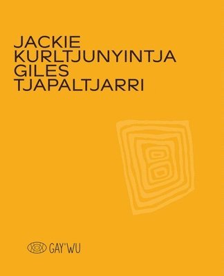 bokomslag Jackie Kurltjunyintja Giles Tjapaltjarri