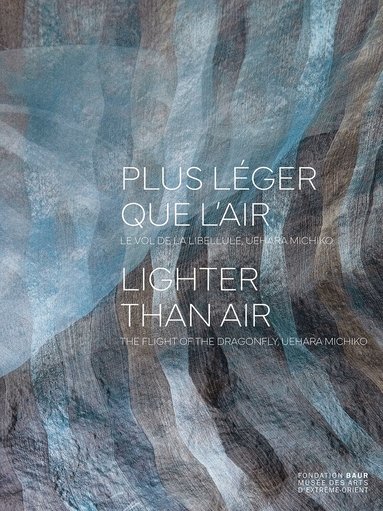 Laure Schwartz-Arenales, Bertrand Piccard, Michiko Uehara, Shukuko Voss-Tabe, Tomomi Miyagawa, Masanori Moroyama, Suzanne Lassalle - Plus léger que l'air - Lighter than air, Häftad