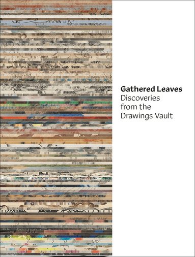 Sonia Del Re, National Gallery of Canada - Gathered Leaves, Inbunden