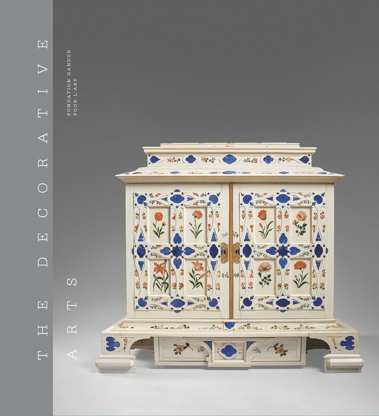 Fabienne Fravalo - Decorative Arts II – Fondation Gandur pour l’Art, Inbunden