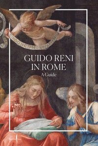 bokomslag Guido Reni in Rome: A Guide
