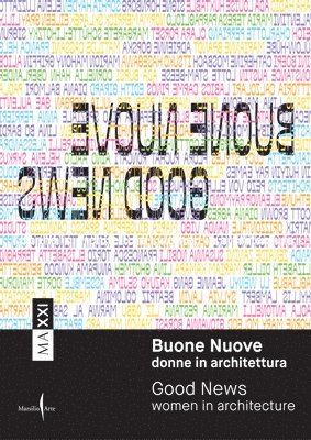 Pippo Ciorra, Elena Motisi, Elena Tinacci - Good News: Women in Architecture, Häftad