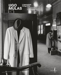 bokomslag Ugo Mulas: The Process of Photography