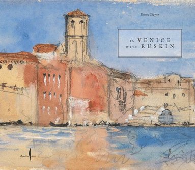 In Venice with Ruskin, Inbunden