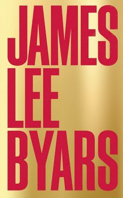 James Lee Byars 1