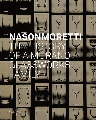 bokomslag NasonMoretti: The History of a Murano Glassworks Family