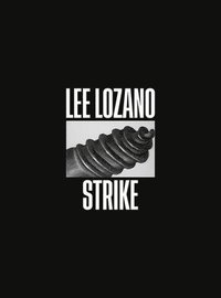 bokomslag Lee Lozano: Strike