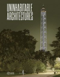 bokomslag Uninhabitable Architecture