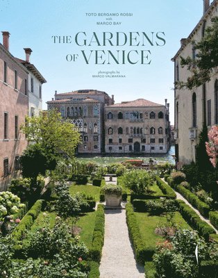 Toto Bergamo, Rossi - Gardens of Venice, the, Inbunden
