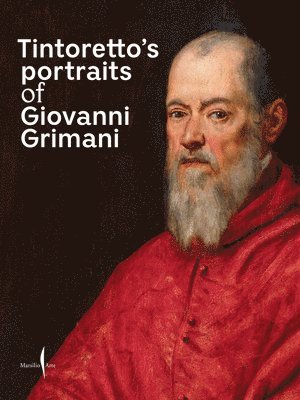 bokomslag Tintoretto's Portraits of Giovanni Grimani