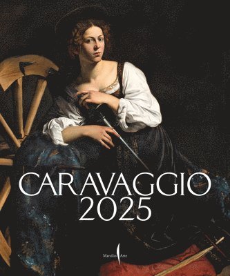 Caravaggio,, Francesca Cappelletti, Maria Cristina Terzaghi - Caravaggio 2025, Häftad