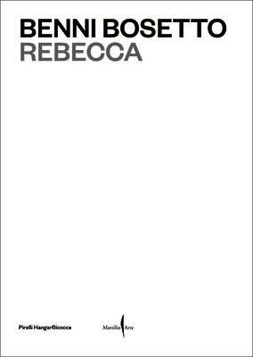 Bosetto, Benni, Teodora Di Robilant, Fiammetta Griccioli - Benni Bosetto: Rebecca, Häftad
