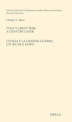 Charles S. Maier - Italy's Great War / l'Italia E La Grande Guerra: Un Secolo Dopo / A Century Later, Häftad. Tillgänglighet: Lägg i varukorg