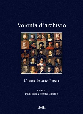 Paola Italia, Monica Zanardo - Volonta Darchivio: L'Autore, Le Carte, l'Opera, Häftad