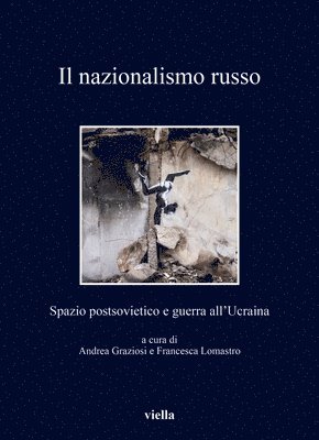 Simone A. Bellezza, Giovanna Brogi - Il Nazionalismo Russo: Spazio Postsovietico E Guerra All'ucraina, Häftad. Tillgänglighet: Lägg i varukorg