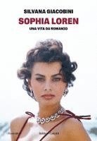 Silvana Giacobini - Sophia Loren. Una vita da romanzo, Häftad