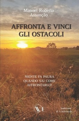 bokomslag Affronta E Vinci Gli Ostacoli