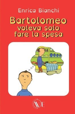 bokomslag Bartolomeo voleva solo fare la spesa