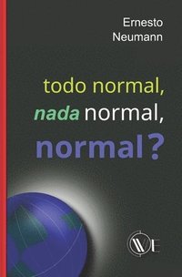 bokomslag Todo Normal, NADA Normal, Normal?