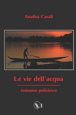 bokomslag Le Vie Dell'acqua