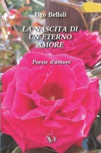 bokomslag La Nascita Di Un Eterno Amore