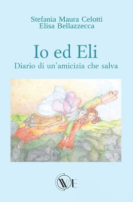 Io ed Eli 1