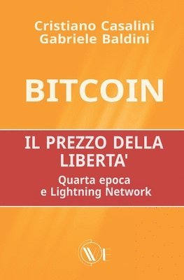 Gabriele Baldini, Cristiano Casalini - Bitcoin il prezzo della libertà, Häftad