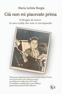 bokomslag Già non mi piacevate prima: Sentiero irriverente guidato per chi non si riconosce nella realtà che vive