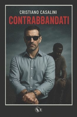 Cristiano Casalini - Contrabbandati, Häftad