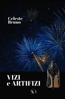 Vizi e Artifizi: L'artificiere