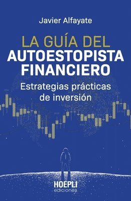 Javier Alfayate - guía del autoestopista financiero, Häftad