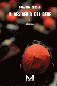 bokomslag Il desiderio del bene