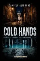 Daniela Alibrandi - Cold Hands, Häftad. Tillgänglighet: Lägg i varukorg