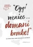 bokomslag Oggi vernice ... domani bombe