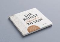 bokomslag Die Kunst zufrieden zu sein