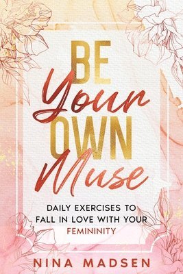 Be Your Own Muse 1